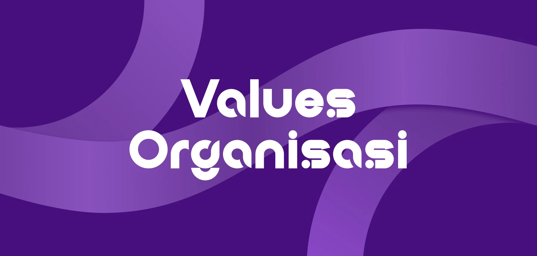 Values Organisasi